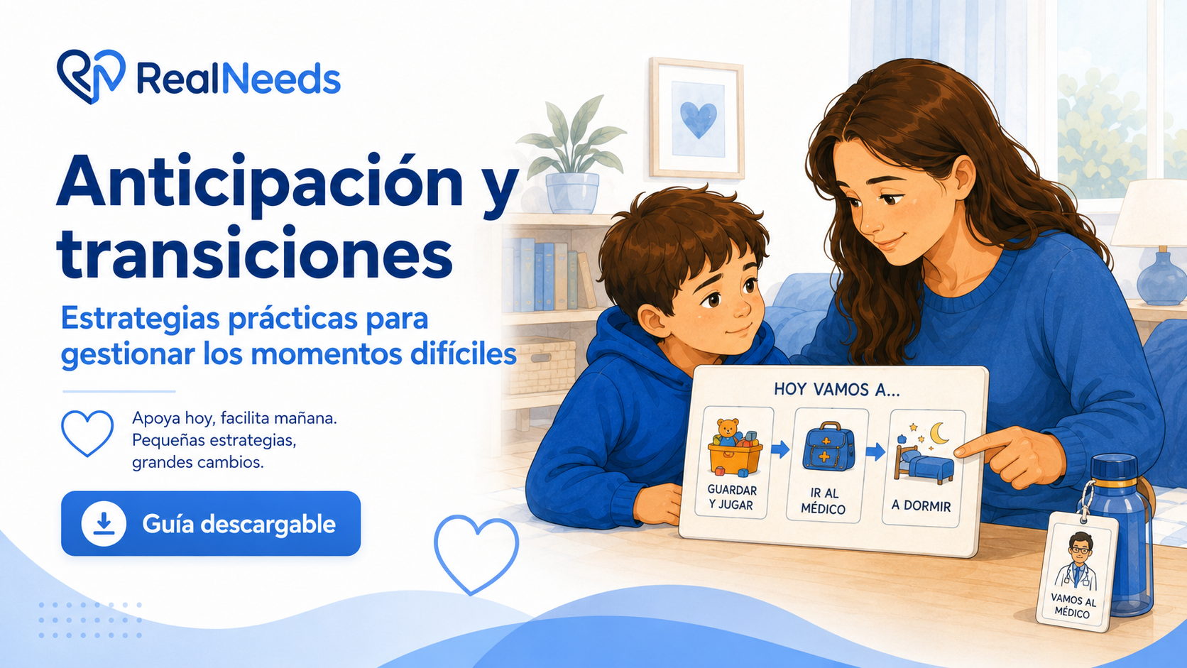 Guía de Anticipación y Transiciones: estrategias prácticas para gestionar los momentos difíciles