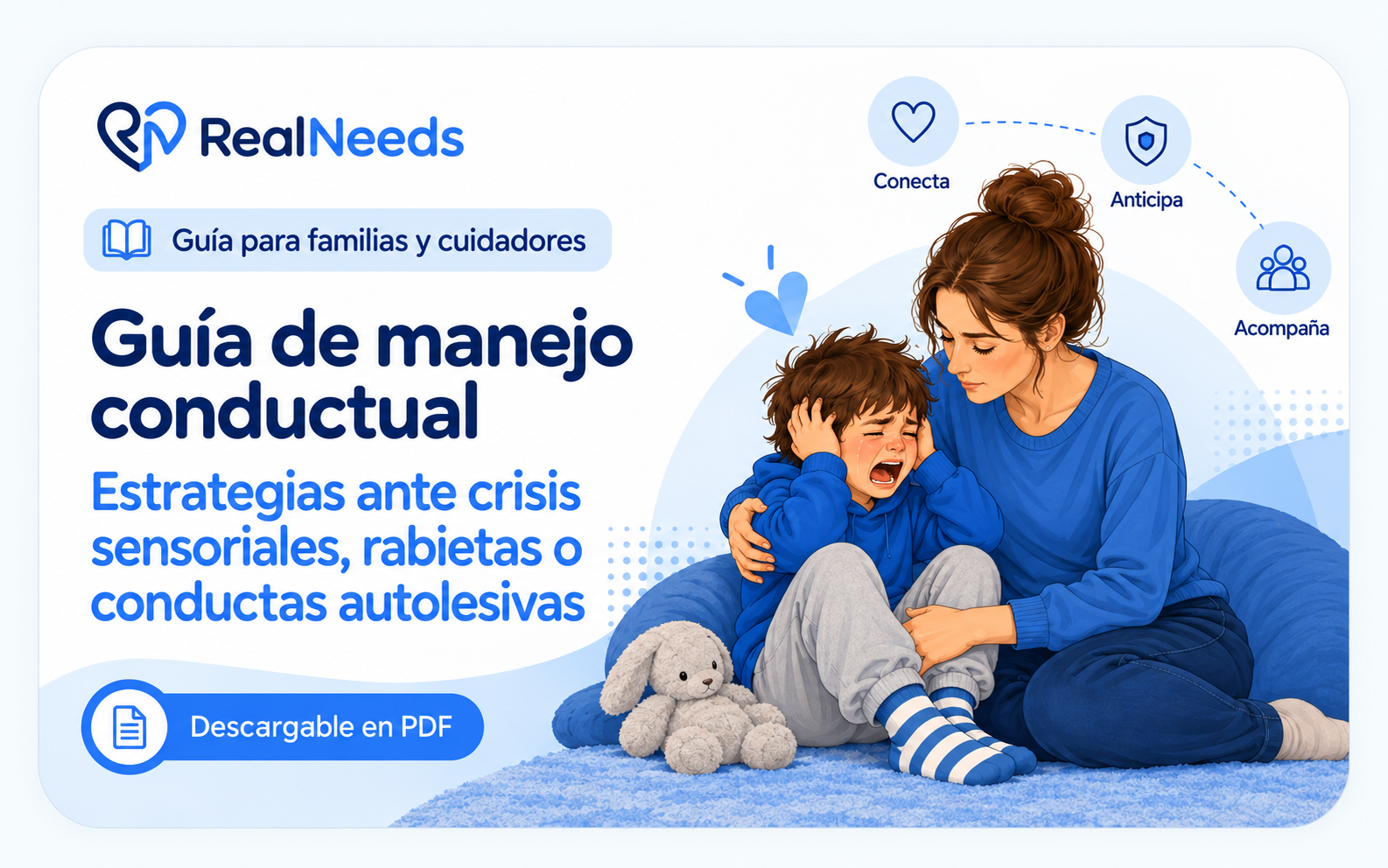 Guía de manejo conductual: estrategias ante crisis sensoriales, rabietas o conductas autolesivas